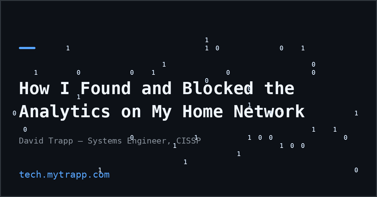 tech.mytrapp.com: How I Found and Blocked the Analytics on My Home Network